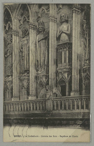 REIMS. La Cathédrale - Galerie des Rois - Baptême de Clovis.
ReimsBaudet, Reims-Cathédrale.1923