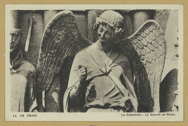 REIMS. 175. La Cathédrale - Le Sourire de Reims / L.L.
Strasbourg-Schiltigheim[s.n.] ([S.l.]Cie des Arts Photomécaniques).1938