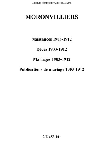 Moronvilliers. Naissances, décès, mariages, publications de mariage 1903-1912