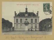 SAINT-REMY-EN-BOUZEMONT. L'Hôtel de Ville.
Édition Simonot.[vers 1913]