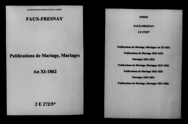 Faux-Fresnay. Publications de mariage, mariages an XI-1862