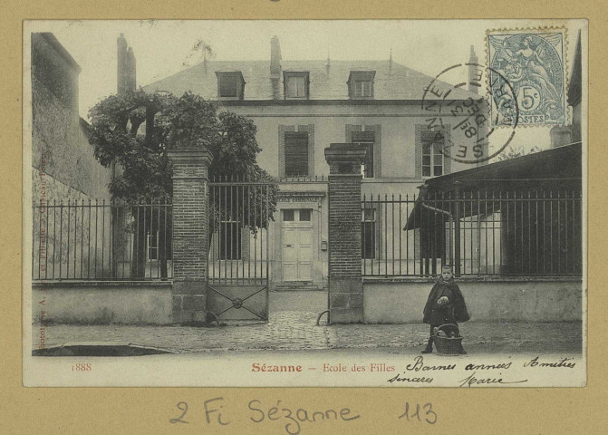 SÉZANNE. 1888 - Ecole des Filles. (02 - Château-Thierry A. Rep. et Filliette). [vers 1904] 