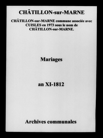 Châtillon-sur-Marne. Mariages an XI-1812