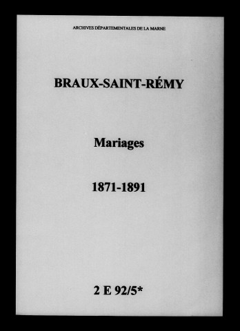 Braux-Saint-Remy. Mariages 1871-1891