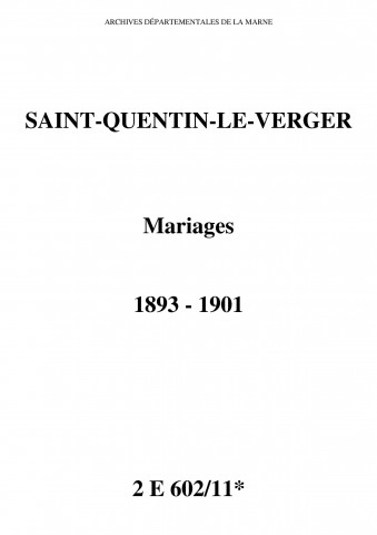Saint-Quentin-le-Verger. Mariages 1893-1901