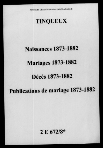Tinqueux. Naissances, mariages, décès, publications de mariage 1873-1882
