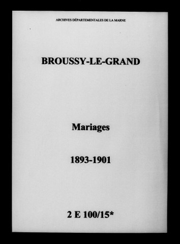 Broussy-le-Grand. Mariages 1893-1901