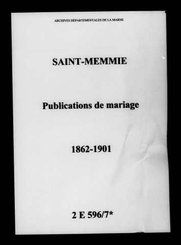 Saint-Memmie. Publications de mariage 1862-1901