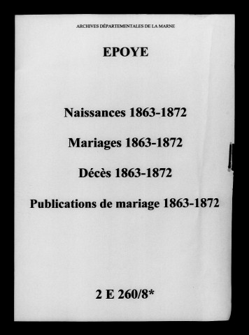 Époye. Naissances, mariages, décès, publications de mariage 1863-1872