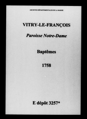 Vitry-le-François. Notre-Dame. Baptêmes 1758
