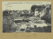 SUIPPES. -874. La Grande Guerre 1914-16. En Champagne. Suippes bombardé / Express, photographe.
(75 - Parisimp. Baudinière).[vers 1916]