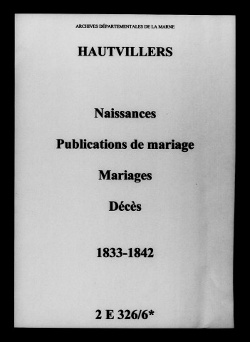 Hautvillers. Naissances, publications de mariage, mariages, décès 1833-1842