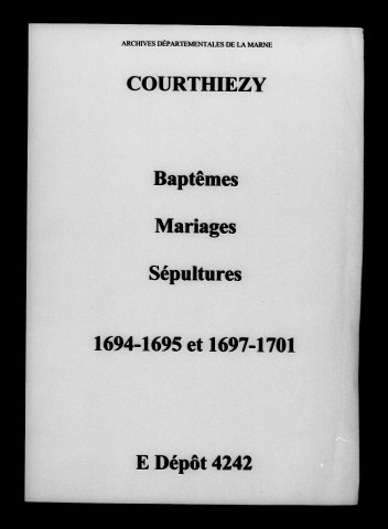 Courthiézy. Baptêmes, mariages, sépultures 1694-1701