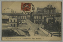CHÂLONS-EN-CHAMPAGNE. 73- Perspective sur la rue de Marne.
Paris-VersaillesLévy et Cie.1919
