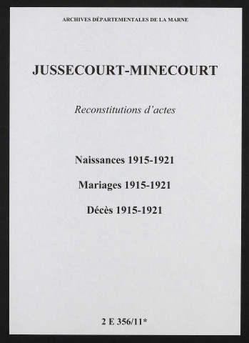 Jussecourt-Minecourt. Naissances, mariages, décès 1915-1921 (reconstitutions)