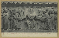 REIMS. 11. Cathédrale de - Fragment du tympan du Portail du Jugement . Les Élus / Royer, Nancy.