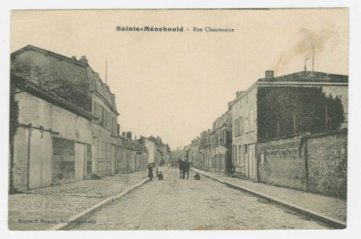 SAINTE-MENEHOULD. Rue Chanteraine.
Sainte-MenehouldE. Moisson1915