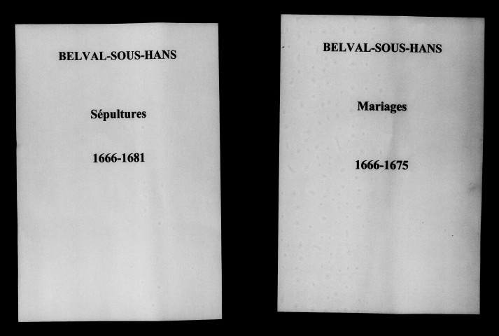 Belval-sous-Hans. Baptêmes, mariages, sépultures 1666-1698