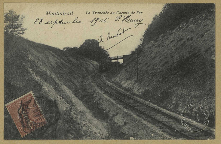 MONTMIRAIL. La tranchée du chemin de Fer / G. Dart, photographe à Montmirail. Montmirail Ph. Édition G. Bart. [vers 1906] 