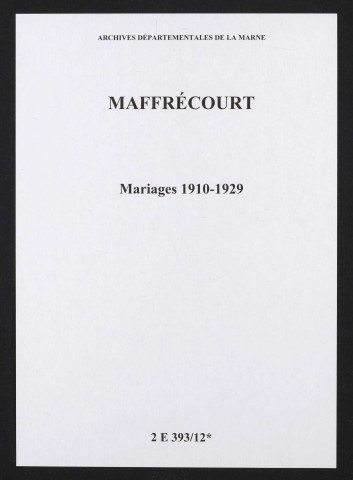 Maffrécourt. Mariages 1910-1929
