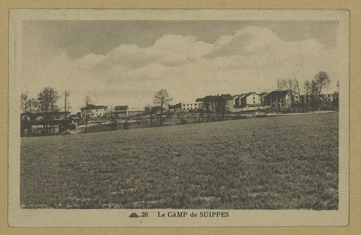 SUIPPES. 26. Le Camp de Suippes.