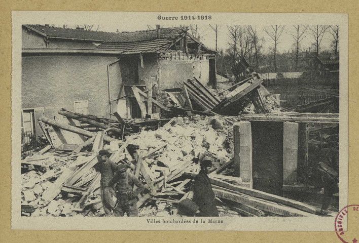 CHÂLONS-EN-CHAMPAGNE. Guerre 1914-1918 . Villes bombardées de la Marne. Paris Daubresse. 1914-1918 