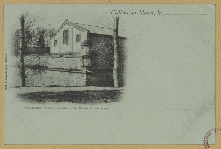 CHÂLONS-EN-CHAMPAGNE. Anciennes fortifications. Le Bastion d'Aumale.
Châlons-sur-MarneG. Durand, édit-phot.Sans date
