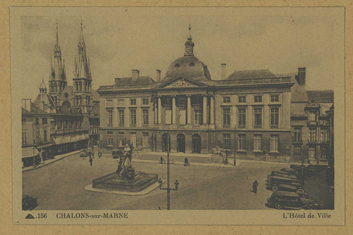 CHÂLONS-EN-CHAMPAGNE. 156- L'Hôtel de Ville.
ParisCie des Arts Photomécanique.Sans date