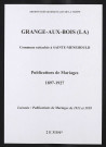 Sainte-Menehould. Hameau de la Grange-aux-Bois. Publications de mariage 1897-1927