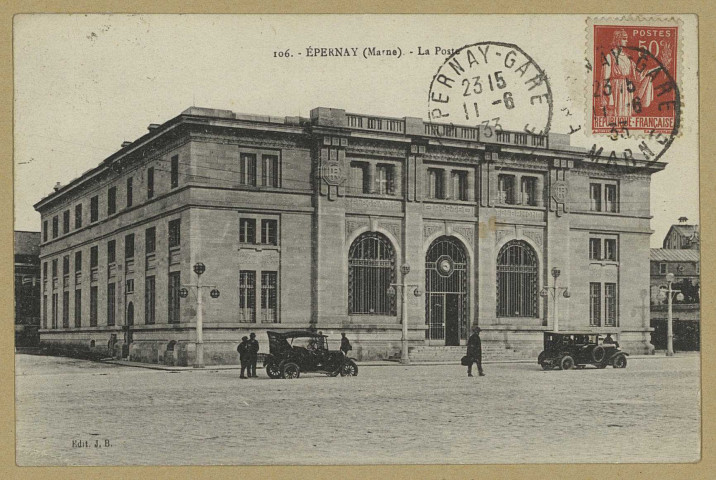 ÉPERNAY. 106-La poste.
Château-Thierryédition J.B.éd. J. Bourgogne.[vers 1933]