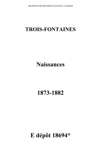 Trois-Fontaines. Naissances 1873-1882