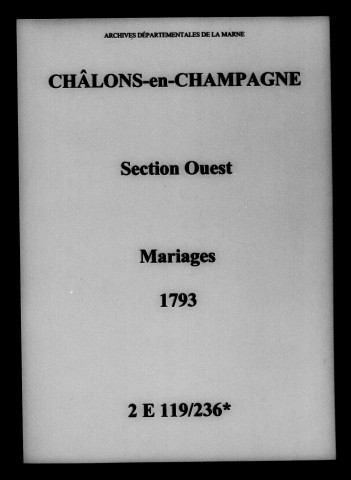 Châlons-sur-Marne. Ouest. Mariages 1793
