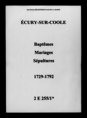 Écury-sur-Coole. Baptêmes, mariages, sépultures 1729-1792