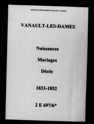 Vanault-les-Dames. Naissances, mariages, décès 1833-1852