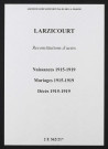 Larzicourt. Naissances, mariages, décès 1915-1919 (reconstitutions)