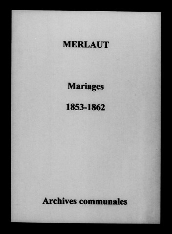 Merlaut. Mariages 1853-1862