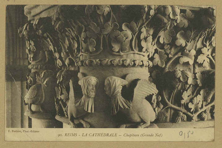 REIMS. 90. La Cathédrale - Chapiteau (Grande Nef).
ReimsF. Rothier, phot-édit.1912