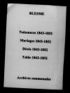 Blesme. Naissances, mariages, décès et tables décennales des naissances, mariages, décès 1843-1852