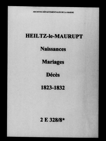 Heiltz-le-Maurupt. Naissances, mariages, décès 1823-1832