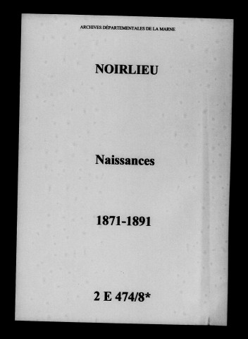 Noirlieu. Naissances 1871-1891