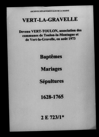 Vert-la-Gravelle. Baptêmes, mariages, sépultures 1628-1765