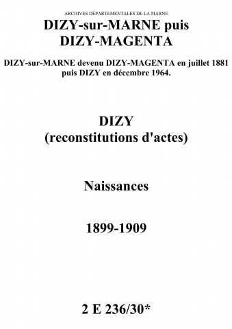 Dizy-Magenta. Naissances 1899-1909