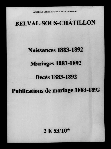 Belval-sous-Châtillon. Naissances, mariages, décès, publications de mariage 1883-1892