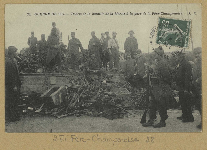 FÈRE-CHAMPENOISE. 35. Guerre de 1914-Débris de la bataille de la Marne à la gare de la Fère-Champenoise. A. R. [vers 1914] 