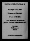 Bignicourt-sur-Marne. Naissances, mariages, décès et tables décennales des naissances, mariages, décès 1843-1852