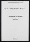Saint-Germain-la-Ville. Publications de mariage 1862-1927