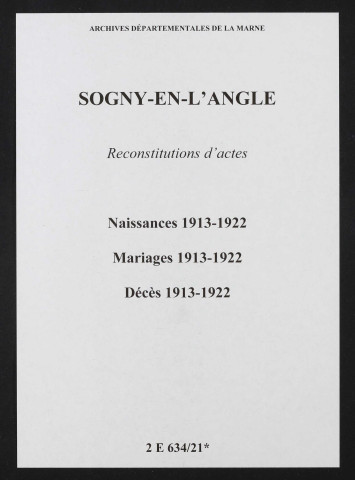 Sogny-en-l'Angle. Naissances, mariages, décès 1913-1922 (reconstitutions)