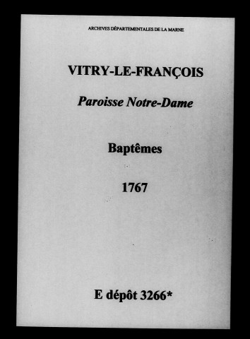 Vitry-le-François. Notre-Dame. Baptêmes 1767