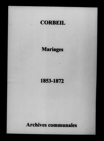 Corbeil. Mariages 1853-1872