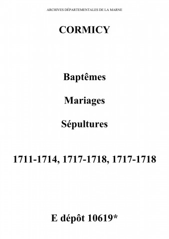 Cormicy. Baptêmes, mariages, sépultures 1711-1718